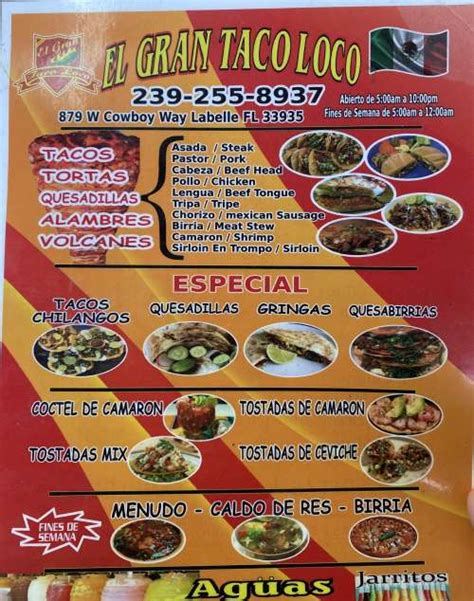 El gran taco loco - Latest reviews, photos and 👍🏾ratings for El Gran Taco Loco at 863 W Cowboy Way in LaBelle - view the menu, ⏰hours, ☎️phone number, ☝address and map. El Gran Taco Loco ... Al Pastor Taco. Pollo. El Gran Taco Loco Reviews. 3.9 - 19 reviews. Write a review. August 2021.